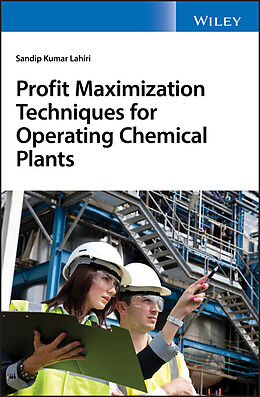 eBook (epub) Profit Maximization Techniques for Operating Chemical Plants de Sandip K. Lahiri