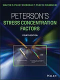 E-Book (epub) Peterson's Stress Concentration Factors von Walter D. Pilkey, Deborah F. Pilkey, Zhuming Bi