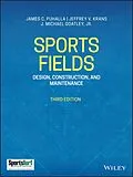 E-Book (epub) Sports Fields von James C. Puhalla, Jeffrey V. Krans, J. Michael Goatley
