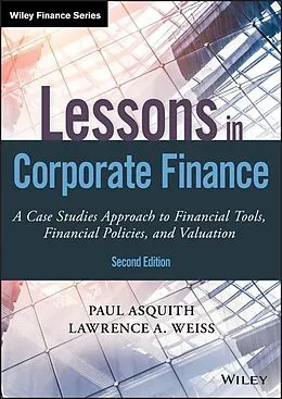E-Book (pdf) Lessons in Corporate Finance von Paul Asquith, Lawrence A. Weiss