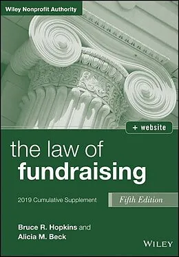 E-Book (pdf) The Law of Fundraising, 2019 Cumulative Supplement, von Bruce R. Hopkins, Alicia M. Beck