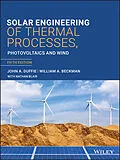 E-Book (epub) Solar Engineering of Thermal Processes, Photovoltaics and Wind von John A. Duffie, William A. Beckman, Nathan Blair