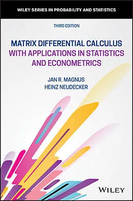 E-Book (pdf) Matrix Differential Calculus with Applications in Statistics and Econometrics von Jan R. Magnus, Heinz Neudecker