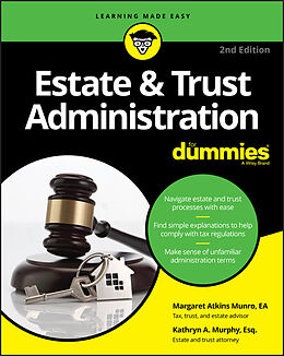 E-Book (pdf) Estate &amp; Trust Administration For Dummies von Margaret A. Munro, Kathryn A. Murphy