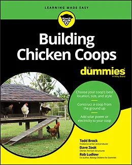 E-Book (pdf) Building Chicken Coops For Dummies von Todd Brock, David Zook, Rob Ludlow