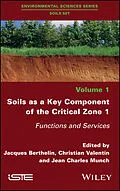 E-Book (pdf) Soils as a Key Component of the Critical Zone 1 von Jacques Berthelin, Christian Valentin, Jean Charles Munch