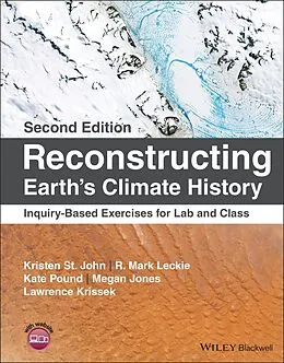 E-Book (epub) Reconstructing Earth's Climate History von Kristen St. John, R. Mark Leckie, Kate Pound