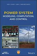 E-Book (epub) Power System Modeling, Computation, and Control von Joe H. Chow, Juan J. Sanchez-Gasca