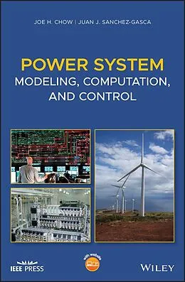 E-Book (epub) Power System Modeling, Computation, and Control von Joe H. Chow, Juan J. Sanchez-Gasca