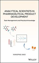 eBook (pdf) Analytical Scientists in Pharmaceutical Product Development de Kangping Xiao