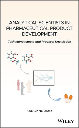 eBook (pdf) Analytical Scientists in Pharmaceutical Product Development de Kangping Xiao