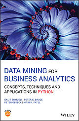 E-Book (pdf) Data Mining for Business Analytics von Galit Shmueli, Peter C. Bruce, Peter Gedeck