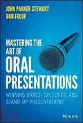 E-Book (pdf) Mastering the Art of Oral Presentations von John P. Stewart, Don Fulop