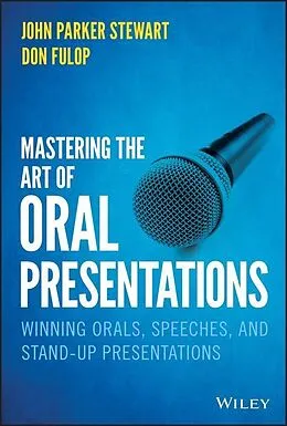 E-Book (pdf) Mastering the Art of Oral Presentations von John P. Stewart, Don Fulop