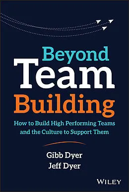 E-Book (epub) Beyond Team Building von W. Gibb Dyer, Jeffrey H. Dyer