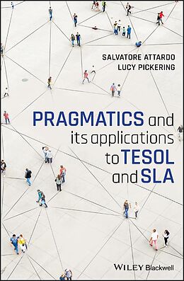 eBook (epub) Pragmatics and its Applications to TESOL and SLA de Salvatore Attardo, Lucy Pickering