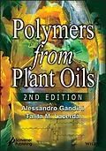 E-Book (epub) Polymers from Plant Oils von Alessandro Gandini, Talita M. Lacerda