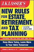 E-Book (epub) JK Lasser's New Rules for Estate, Retirement, and Tax Planning von Stewart H. Welch, J. Winston Busby