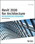 E-Book (epub) Revit 2020 for Architecture von Eric Wing