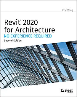 E-Book (pdf) Revit 2020 for Architecture von Eric Wing
