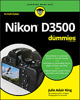 E-Book (epub) Nikon D3500 For Dummies von Julie Adair King