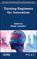 E-Book (epub) Training Engineers for Innovation von Denis Lemaître