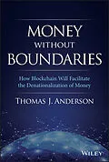 E-Book (epub) Money Without Boundaries von Thomas J. Anderson