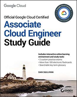 eBook (pdf) Official Google Cloud Certified Associate Cloud Engineer Study Guide de Dan Sullivan
