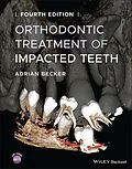 E-Book (epub) Orthodontic Treatment of Impacted Teeth von Adrian Becker