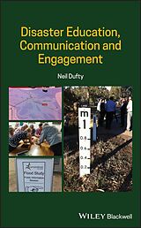 eBook (epub) Disaster Education, Communication and Engagement de Neil Dufty