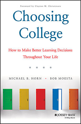 eBook (epub) Choosing College de Michael B. Horn, Bob Moesta