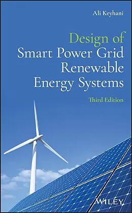 E-Book (epub) Design of Smart Power Grid Renewable Energy Systems von Ali Keyhani