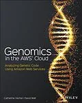 E-Book (epub) Genomics in the AWS Cloud von David Wall, Catherine Vacher