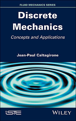 E-Book (epub) Discrete Mechanics von Jean-Paul Caltagirone