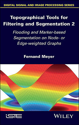 E-Book (pdf) Topographical Tools for Filtering and Segmentation 2 von Fernand Meyer