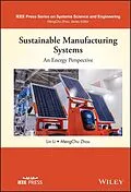 E-Book (epub) Sustainable Manufacturing Systems: An Energy Perspective von Lin Li, MengChu Zhou