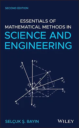 E-Book (pdf) Essentials of Mathematical Methods in Science and Engineering von Selcuk S. Bayin