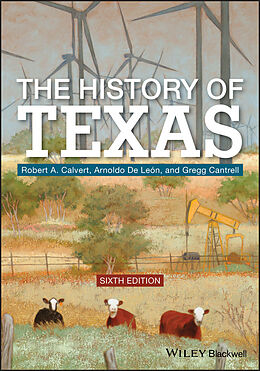 eBook (pdf) The History of Texas de Robert A. Calvert, Arnoldo De Leon, Gregg Cantrell