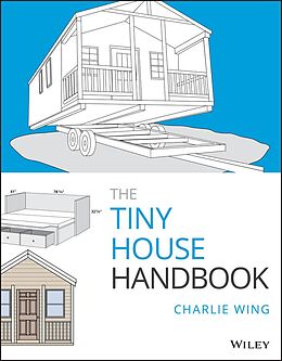 E-Book (pdf) The Tiny House Handbook von Charlie Wing