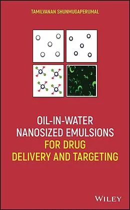 E-Book (epub) Oil-in-Water Nanosized Emulsions for Drug Delivery and Targeting von Tamilvanan Shunmugaperumal