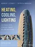 E-Book (pdf) Heating, Cooling, Lighting von Norbert M. Lechner, Patricia Andrasik