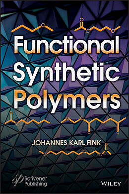 eBook (pdf) Functional Synthetic Polymers de Johannes Karl Fink