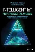 E-Book (epub) Intelligent IoT for the Digital World von Yang, Xu Chen, Rui Tan
