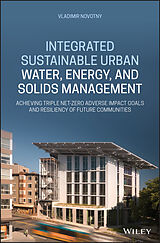 E-Book (epub) Integrated Sustainable Urban Water, Energy, and Solids Management von Vladimir Novotny