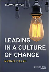 Fester Einband Leading in a Culture of Change von Michael Fullan