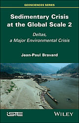 eBook (epub) Sedimentary Crisis at the Global Scale 2 de Jean-Paul Bravard