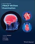 E-Book (pdf) How to Pass the FRACP Written Examination von Jonathan Gleadle, Jordan Li, Danielle Wu