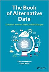 E-Book (epub) The Book of Alternative Data von Alexander Denev, Saeed Amen