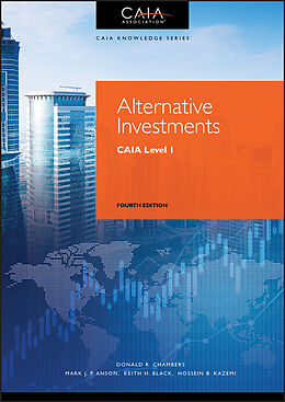 E-Book (pdf) Alternative Investments von Donald R. Chambers, Mark J. P. Anson, Keith H. Black