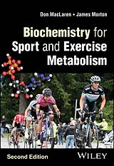 Kartonierter Einband Biochemistry for Sport and Exercise Metabolism von Donald Maclaren, James Morton